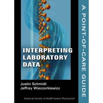 Interpreting Laboratory Data: A Point of Care Guide