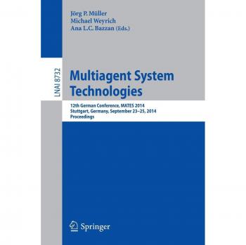 Multiagent System Technologies: 12th German Conference, MATES 2014, Stuttgart, Germany, September 23-25, 2014, Proceedings