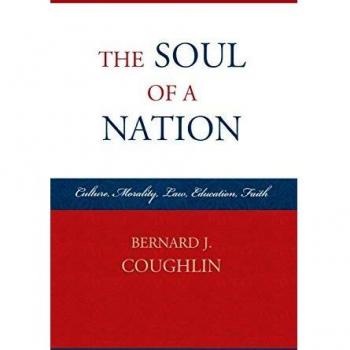 The Soul of a Nation: Cultural and Moral Foundations in Law, Education, and Faith