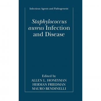 Staphylococcus aureus Infection and Disease: Comprehensive Overview of Pathogenesis and Treatment
