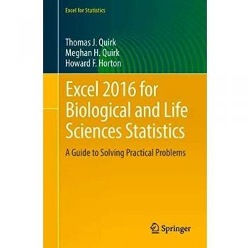 Excel 2016 for Biological and Life Sciences Statistics: A Guide to Solving Practical Problems