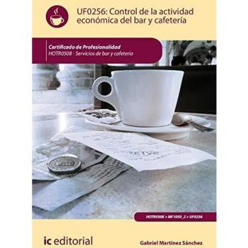 Control de la actividad económica en el bar y cafetería. HOTR0508 - Servicios de bar y cafetería