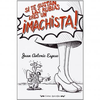 Si te gustan rubias eres un machista: La estrategia de bandos