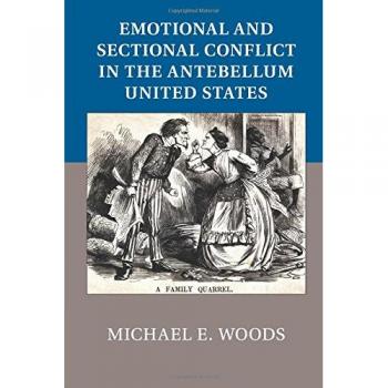 Conflicto Emocional y Seccional en los Estados Unidos de Antebellum - Edición en Rústica
