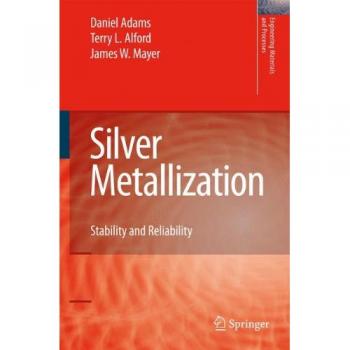 Silver Metallization: Stability and Reliability