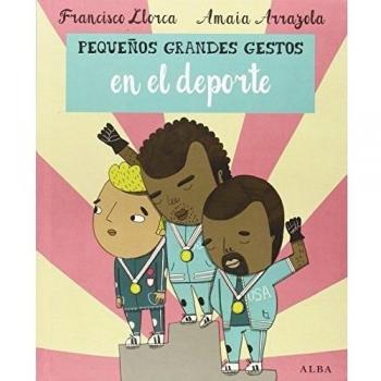 Pequeños Grandes Gestos en el deporte - Francisco Llorca
