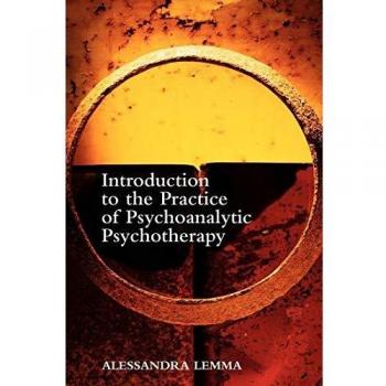 Intro to the Practice of Psychoanalytic: A Practical Treatment Handbook