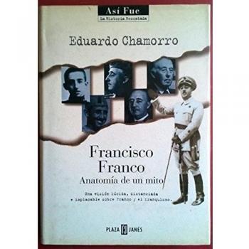Francisco Franco anatomia de un mito