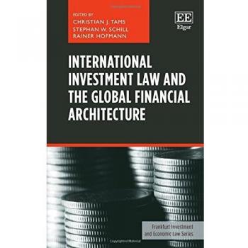 International Investment Law and the Global Financial Archi