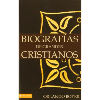 Great Christian Biographies Book by Orlando Boyer