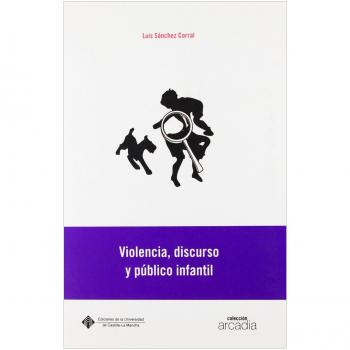 Violencia, discurso y público infantil: 11