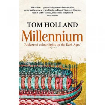 Millennium: El Fin del Mundo y la Forja del Cristianismo por Tom Holland
