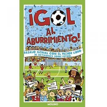 ¡GOL al aburrimiento!: Pásalo genial con el mejor libro de actividades sobre fútbol (No ficción infantil