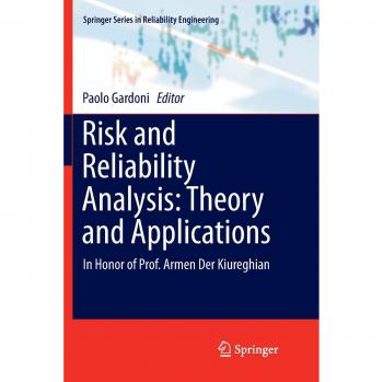 Risk and Reliability Analysis: Theory and Applications: In Honor of Prof. Armen Der Kiureghian