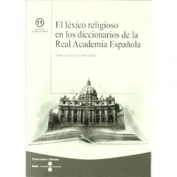 El léxico religioso en los diccionarios de la Real Academia Española: 11