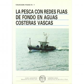 Pesca con redes fijas de fondo en aguas costeras vascas, la