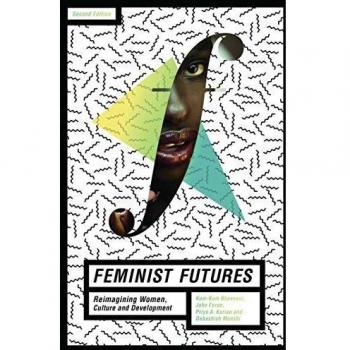 Feminist Futures: Reimagining Women, Culture and Development