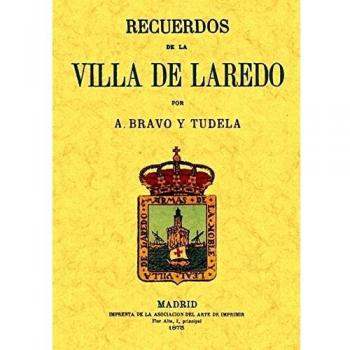Recuerdos De La Villa De Laredo