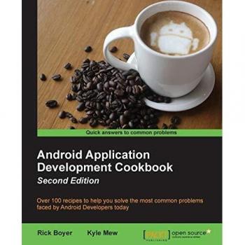 Android Application Development Cookbook - Second Edition