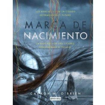 Marca de nacimiento: Los marcados con un código determinarán el futuro. La marcada por una cicatriz desentrañará el pasado.