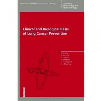 Clinical and Biological Basis of Lung Cancer Prevention