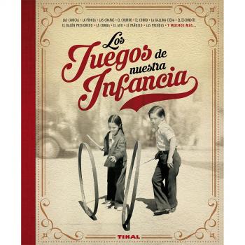 Los Juegos De nuestra infancia