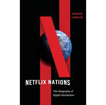 Netflix Nations: The Geography of Digital Distribution