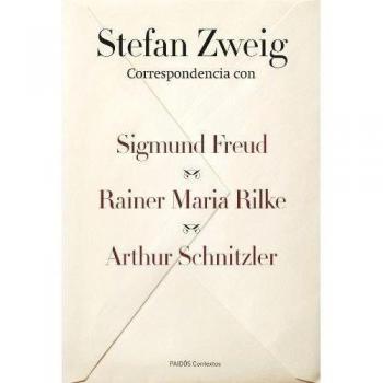 Correspondencia con Sigmund Freud, Rainer Maria Rilke y Arthur Schnitzler