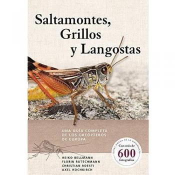 Saltamontes, grillos y langostas: Una guía completa de los ortópteros de europa: 20