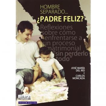 Hombre separado ¿padre feliz?