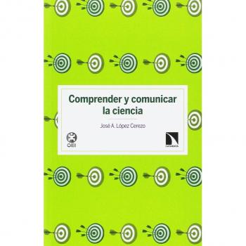 Comprender y comunicar la ciencia: Estrategias de comunicación social de la ciencia a la luz de