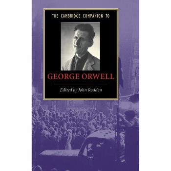 George Orwell Literary Companion: Cambridge Edition