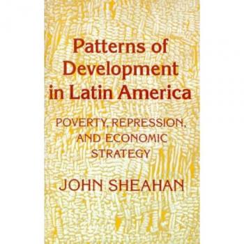 Latin America Development Patterns: Economic Strategies, Poverty, and Repression Analysis