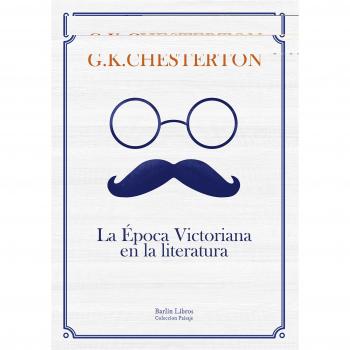 La Época Victoriana en la literatura: 2 - Gilbert Keith Chesterton