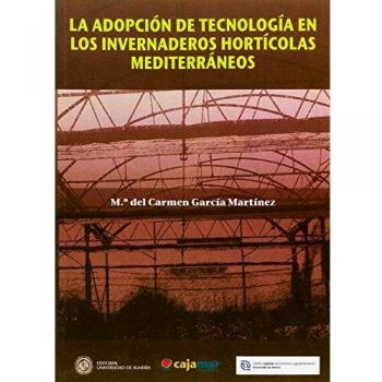 La adopción de tecnología en los invernaderos hortícolas mediterráneos