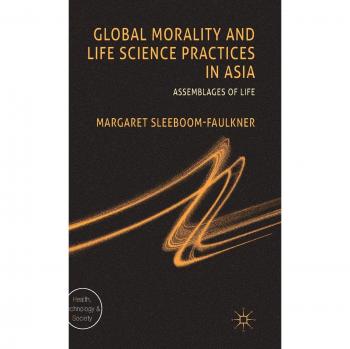Global Morality and Life Science Practices in Asia