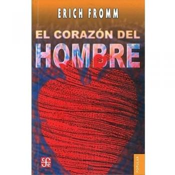 EL CORAZÓN Y EL HOMBRE - Fromm Erich