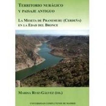 Territorio nurágico y paisaje antiguo: La Meseta de Pranemuru