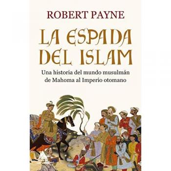 La espada del islam - Robert Payne