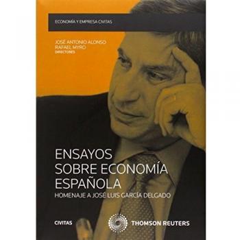Ensayos sobre Economía Española. Homenaje a José Luis García Delgado