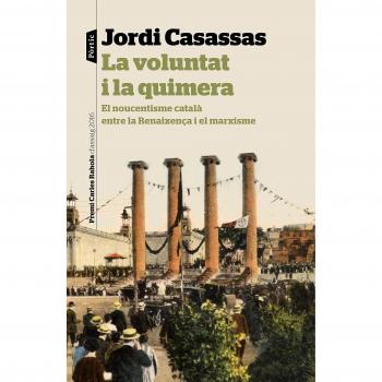 La voluntat i la quimera - Jordi Casassas