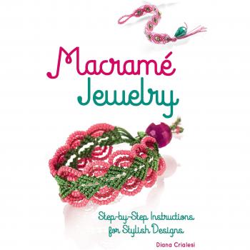 Macrame jewelry stepbystep instructions for stylish designs