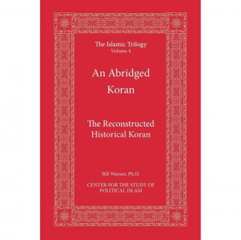 Concise Historical Koran: The Islamic Trilogy Edition