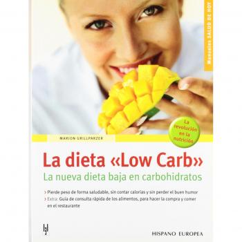 La dieta low carb/ Low Carb: la nueva dieta baja en carbohidratos