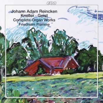 Reincken, Kneller, Geist: Complete Organ Works [Hybrid SACD]