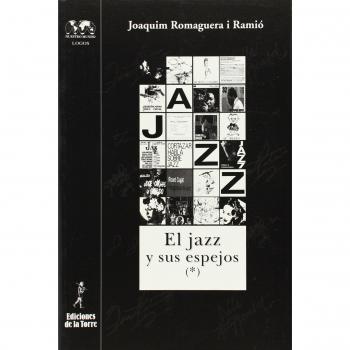 El jazz y sus espejos I: 23 - Joaquim Romaguera I Ramio