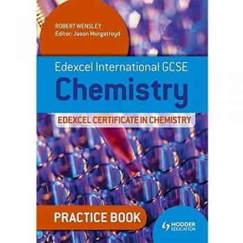 Edexcel International GCSE and Certificate Chemistry Practice Book