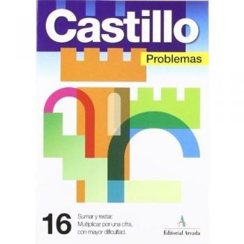 Problemas. Sumar Y Restar. Multiplicar Por Una Cifra Con Mayor Dificultad - Cuaderno 16
