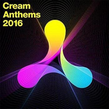 Cream Anthems 2016 Cd