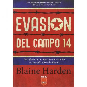 Evasión Del Campo 14 - Blaine Harden